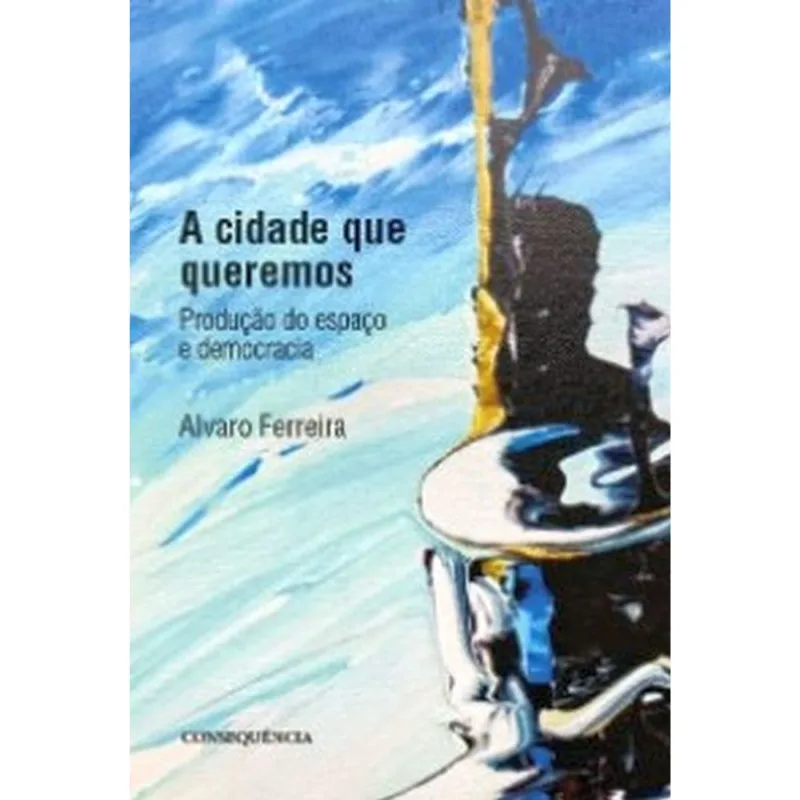 A CIDADE QUE QUEREMOS