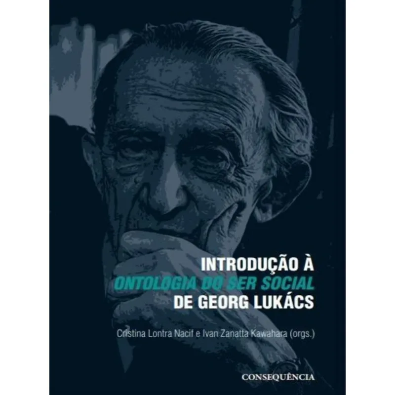 INTRODUÇÃO À ONTOLOGIA DO SER SOCIAL DE GEORG LUKÁCS