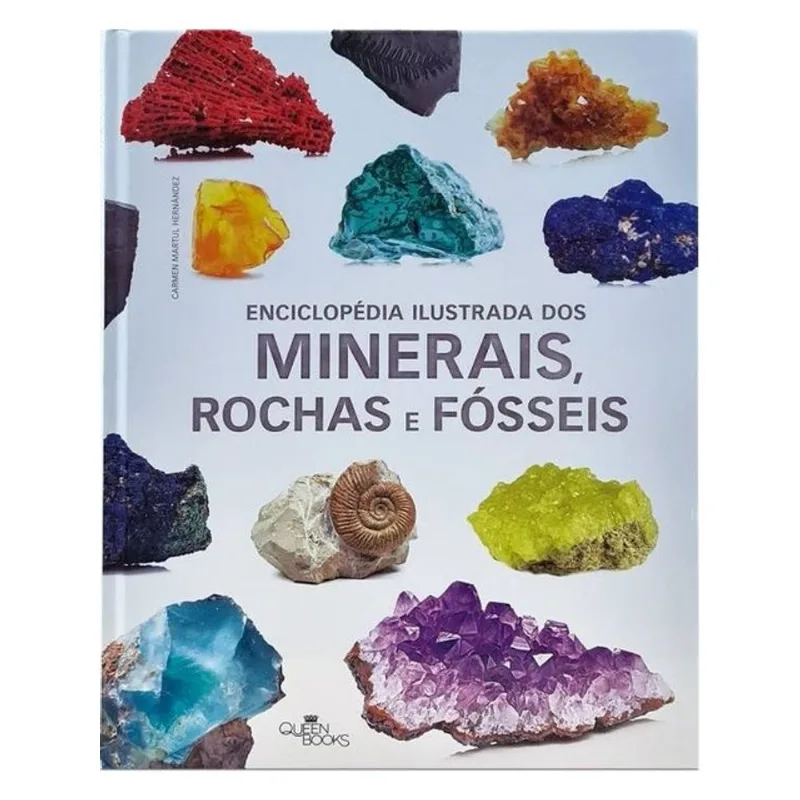 ENCICLOPÉDIA ILUSTRADA DOS MINERAIS, ROCHAS E FÓSSÉIS