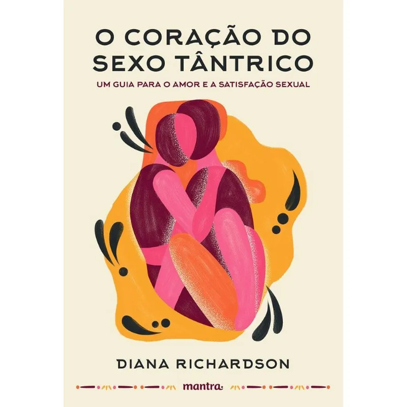 O Coração Do Sexo Tântrico