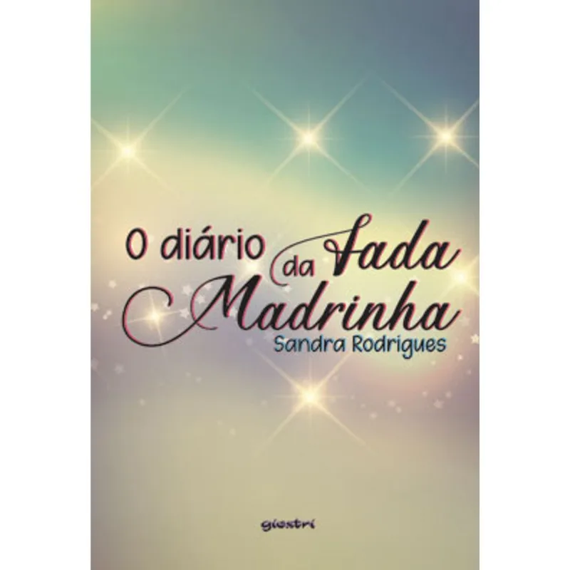 O DIÁRIO DA FADA MADRINHA
