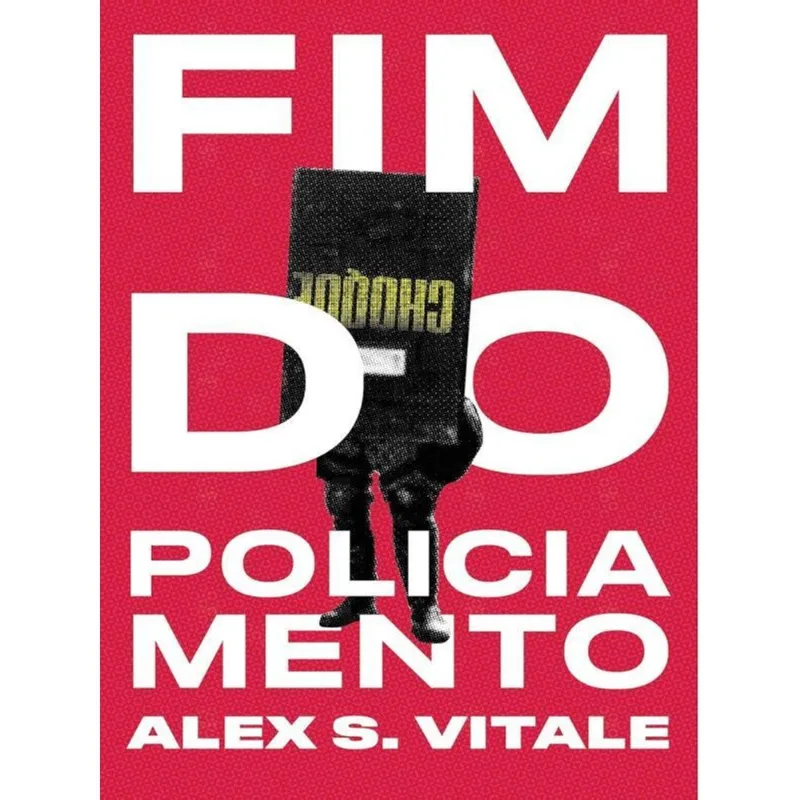 O FIM DO POLICIAMENTO