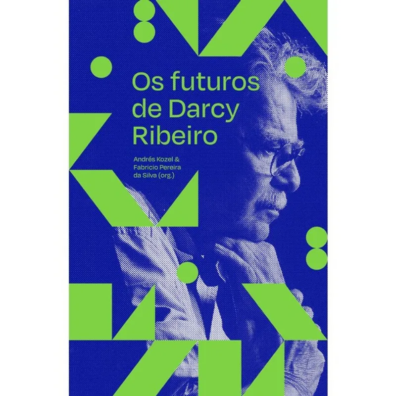 OS FUTUROS DE DARCY RIBEIRO