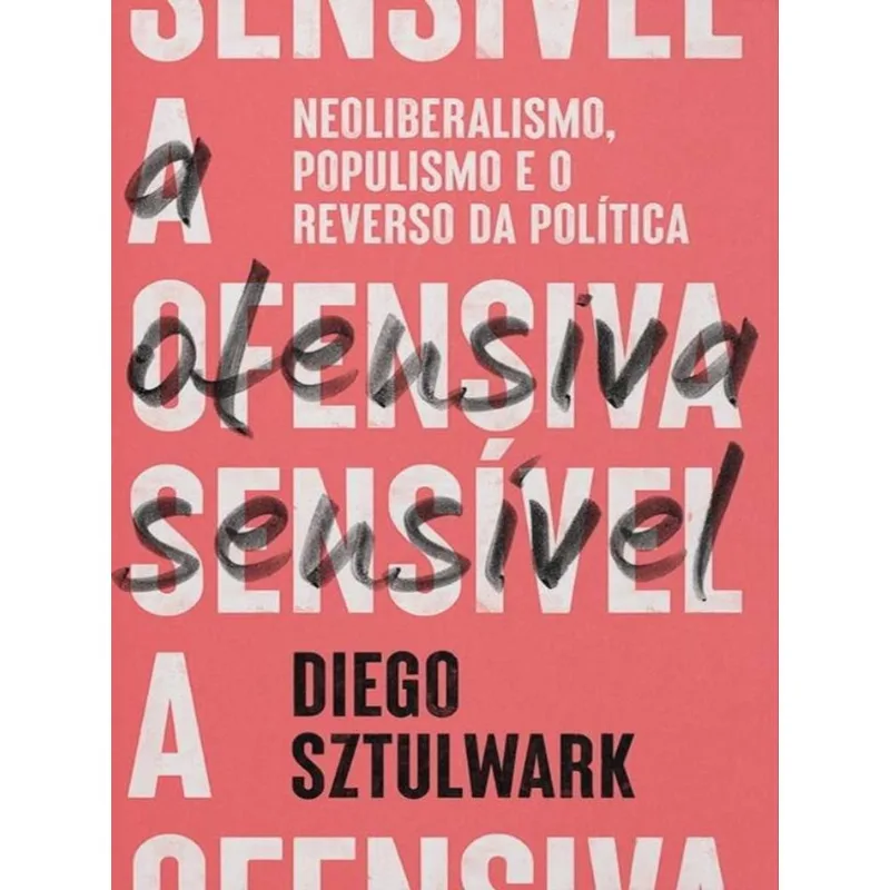 A OFENSIVA SENSÍVEL