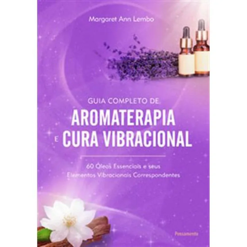 Livro Guia Completo De Aromaterapia E Cura Vibracional Pensamento (MP)