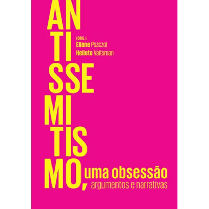 ANTISSEMITISMO, UMA OBSESSÃO