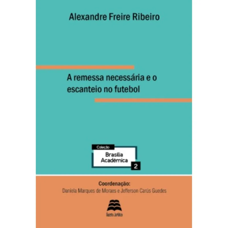 A REMESSA NECESSÁRIA E O ESCANTEIO NO FUTEBOL