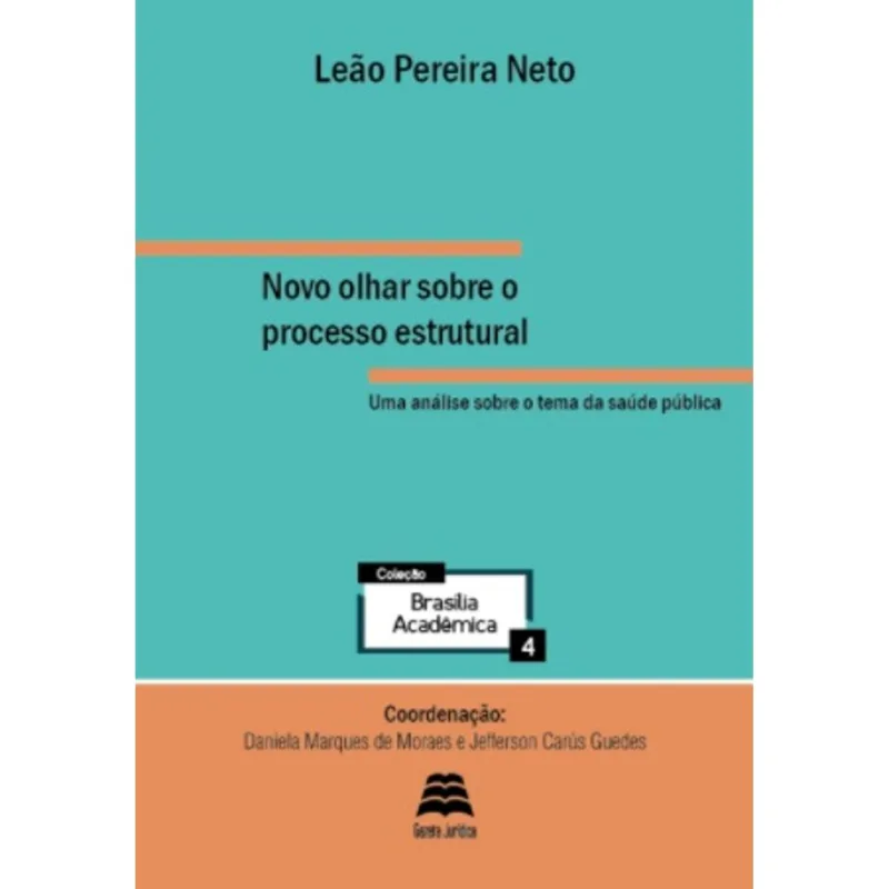 NOVO OLHAR SOBRE O PROCESSO ESTRUTURAL