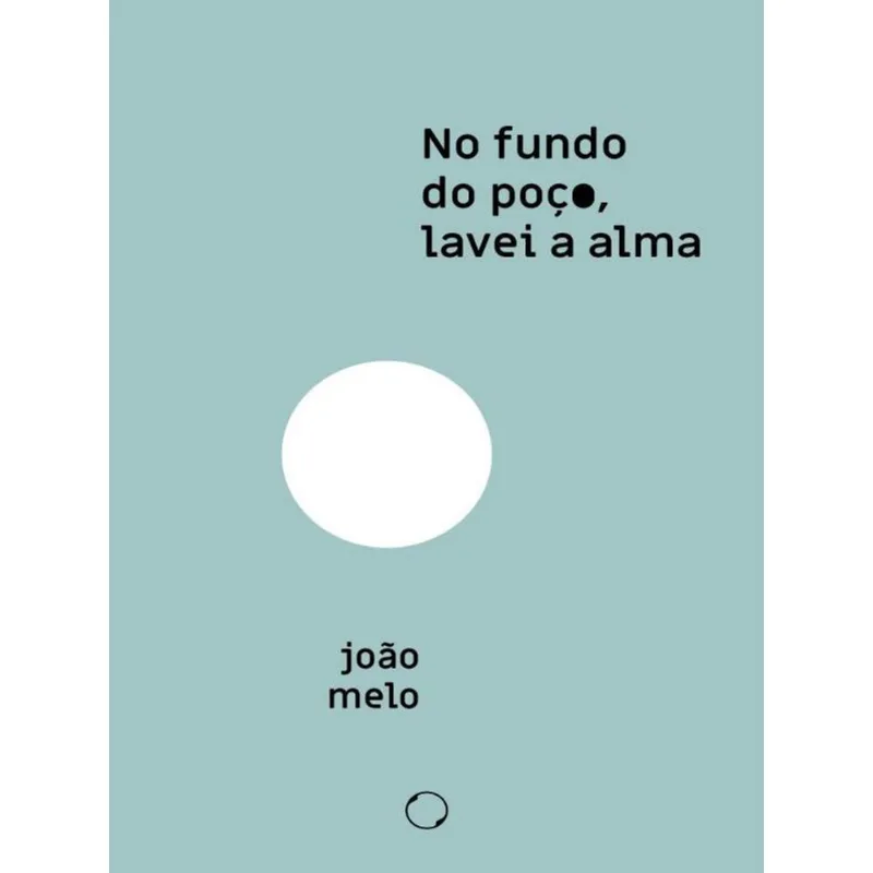 NO FUNDO DO POÇO, LAVEI A ALMA