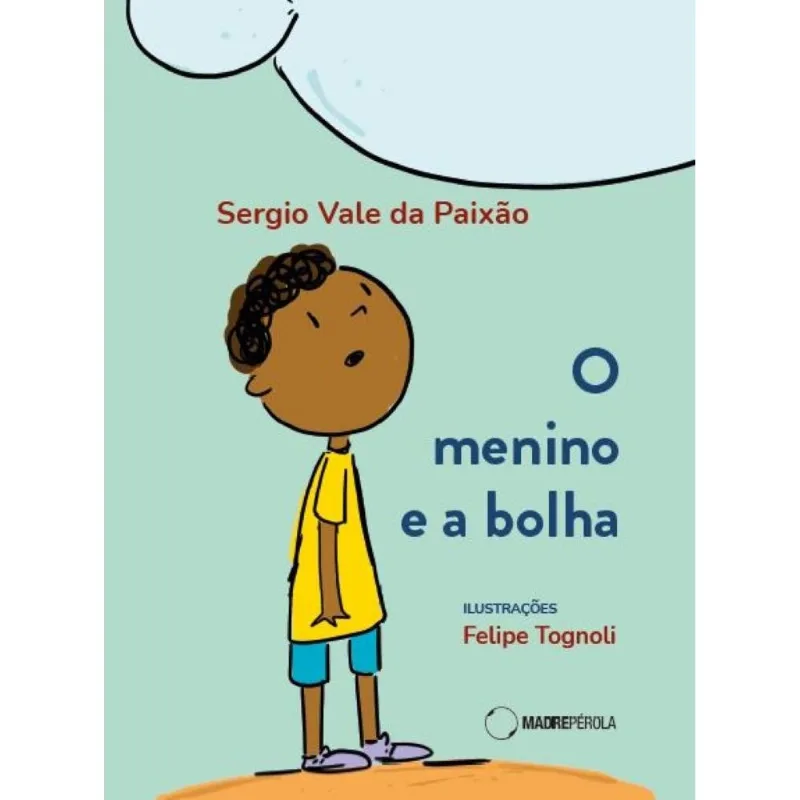 O Menino E A Bolha