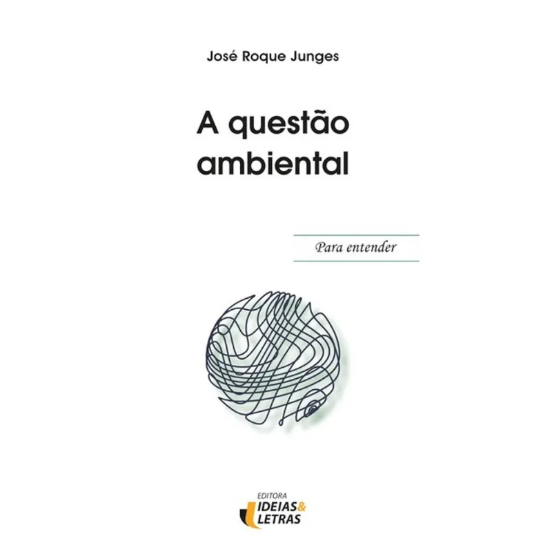 PARA ENTENDER - A QUESTÃO AMBIENTAL
