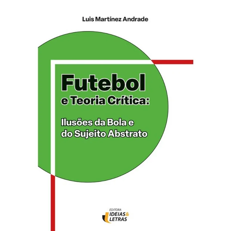 FUTEBOL E TEORIA CRÍTICA