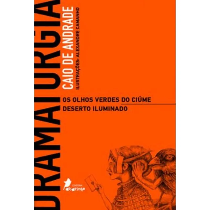 DRAMATURGIA - OS OLHOS VERDES DO CIÚME