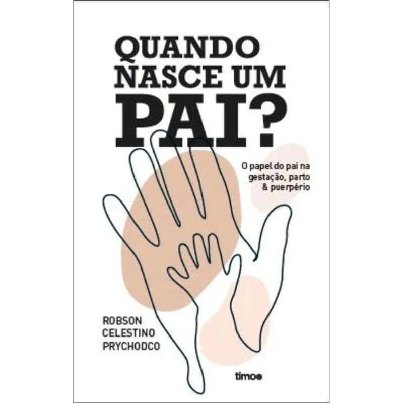 QUANDO NASCE UM PAI?