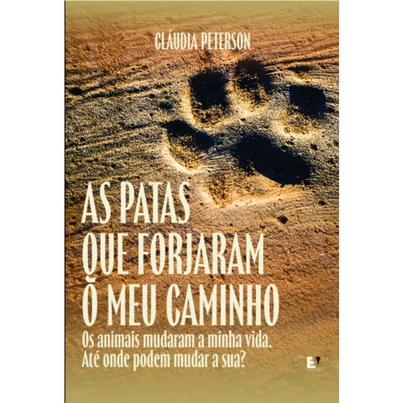 AS PATAS QUE FORJARAM O MEU CAMINHO