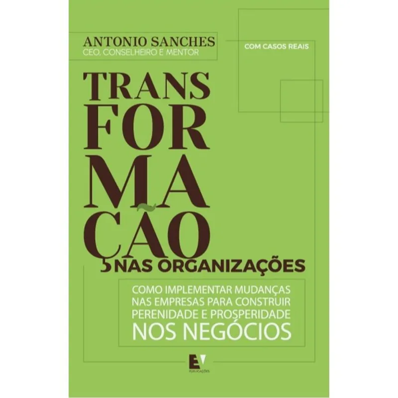 TRANSFORMAÇÃO NAS ORGANIZAÇÕES