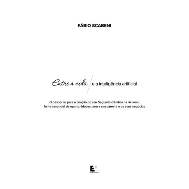 ENTRE A VIDA E A INTELIGÊNCIA ARTIFICIAL