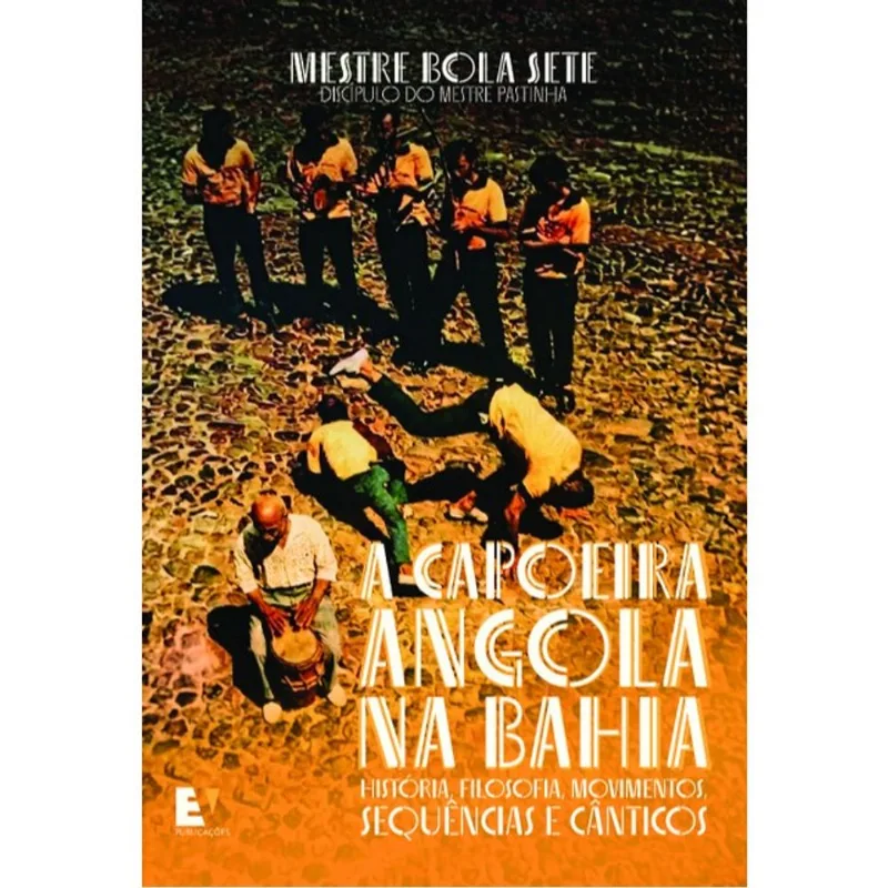 A CAPOEIRA ANGOLA NA BAHIA