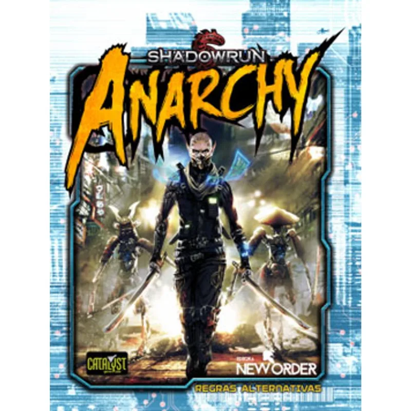 SHADOWRUN ANARCHY - SHADOWRUN