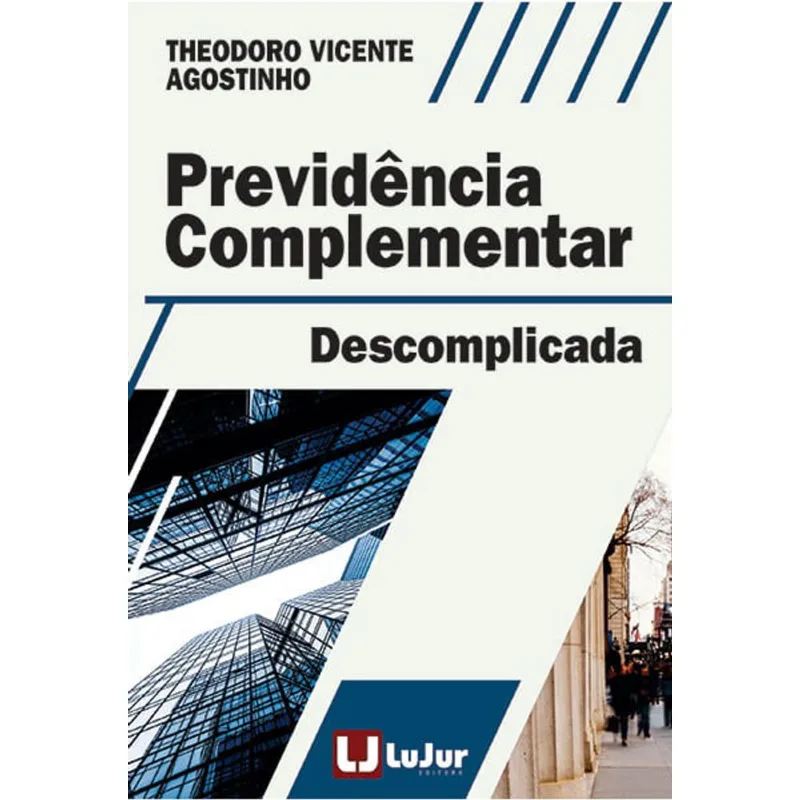 PREVIDÊNCIA COMPLEMENTAR DESCOMPLICADA