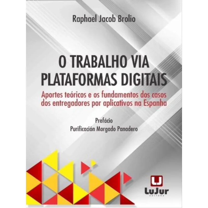 O TRABALHO VIA PLATAFORMAS DIGITAIS - 2021
