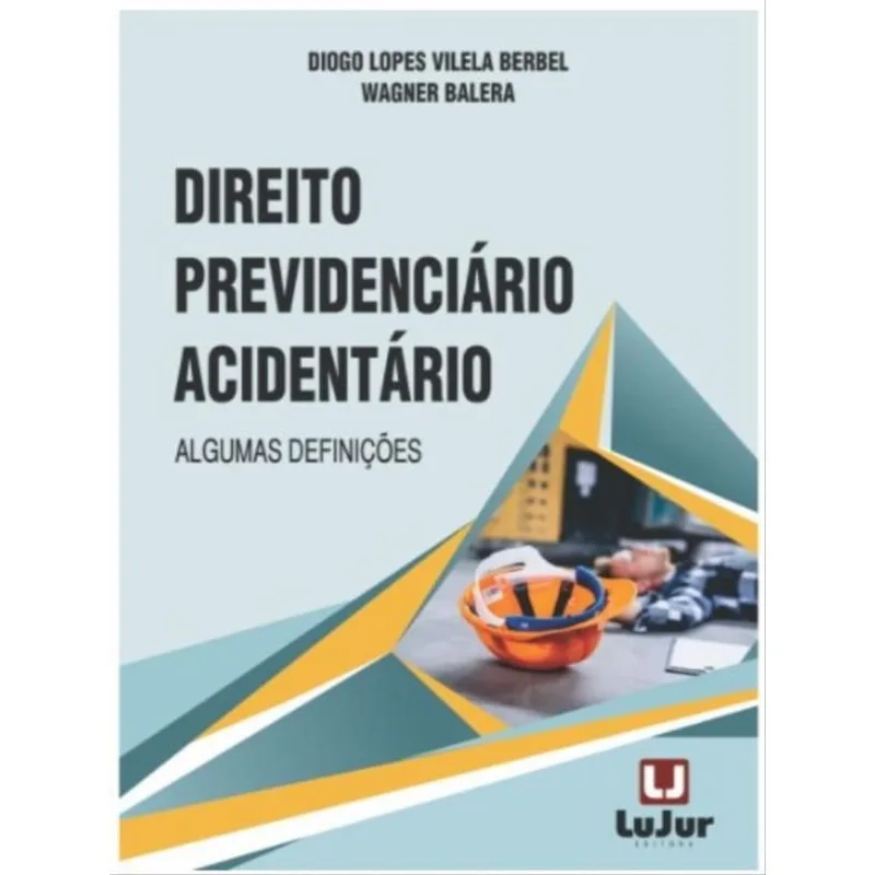 DIREITO PREVIDENCIÁRIO ACIDENTÁRIO