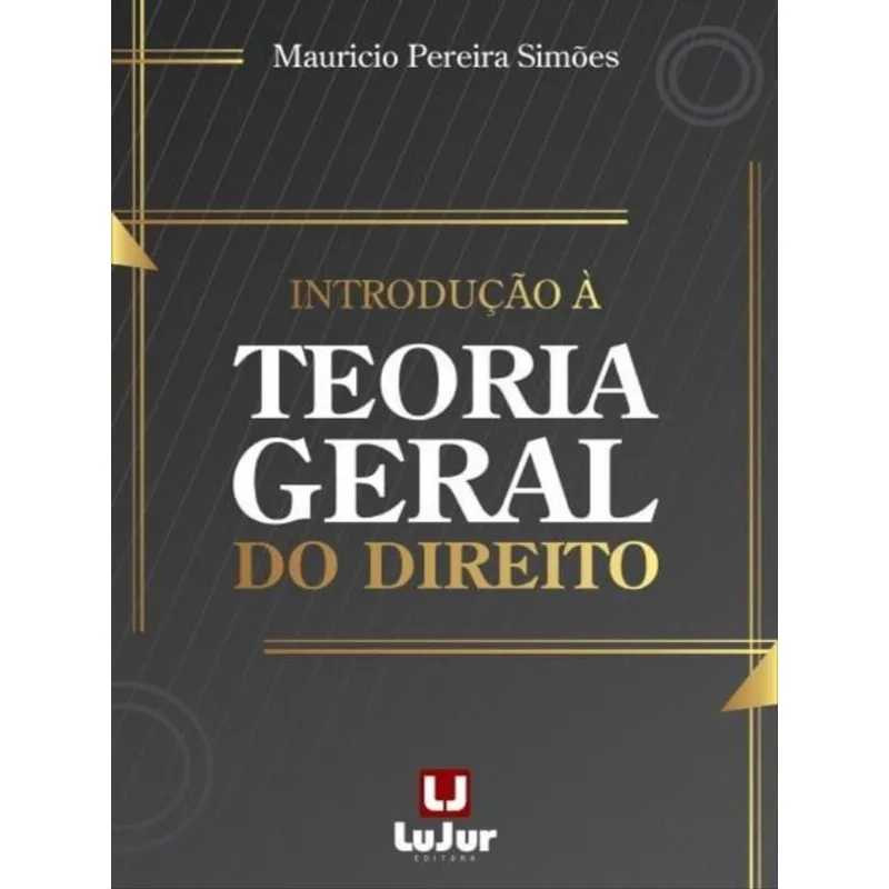 INTRODUÇÃO À TEORIA GERAL DO DIREITO - 2022