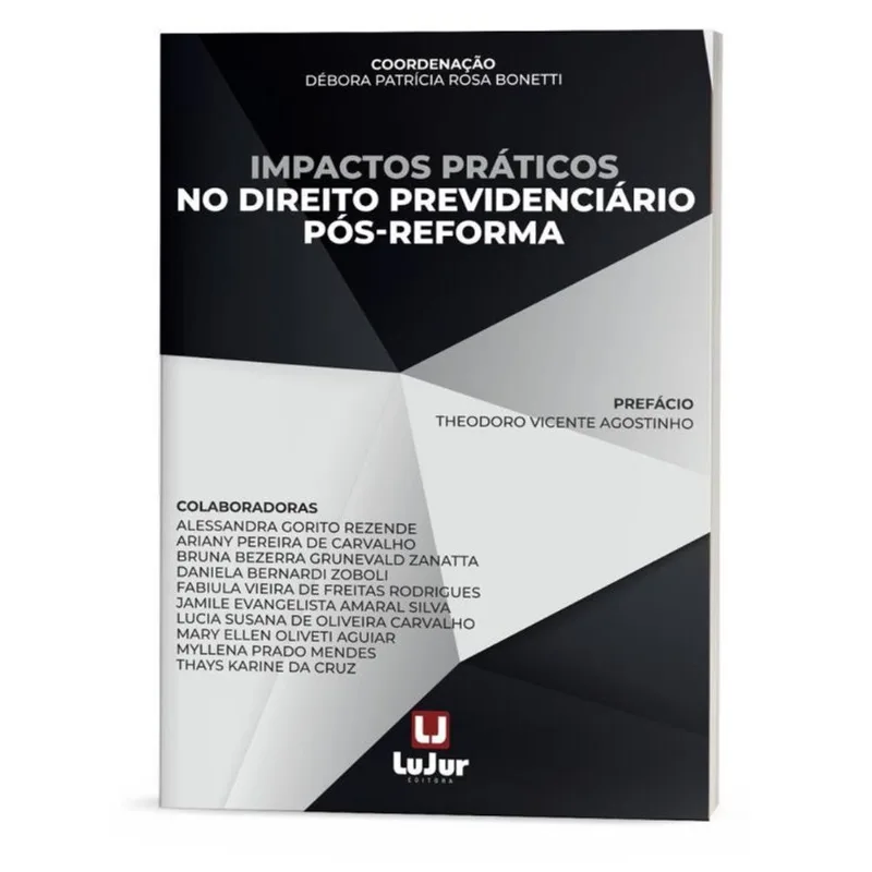 IMPACTOS PRÁTICOS NO DIREITO PREVIDENCIÁRIO PÓS-REFORMA - 2023