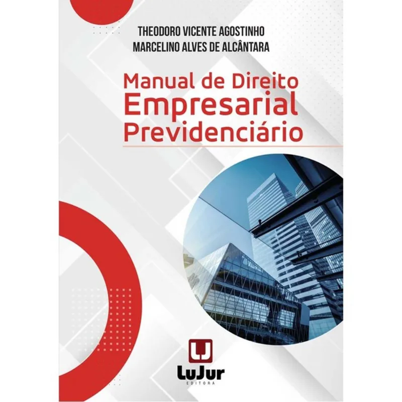 MANUAL DE DIREITO EMPRESARIAL PREVIDENCIÁRIO - 2023
