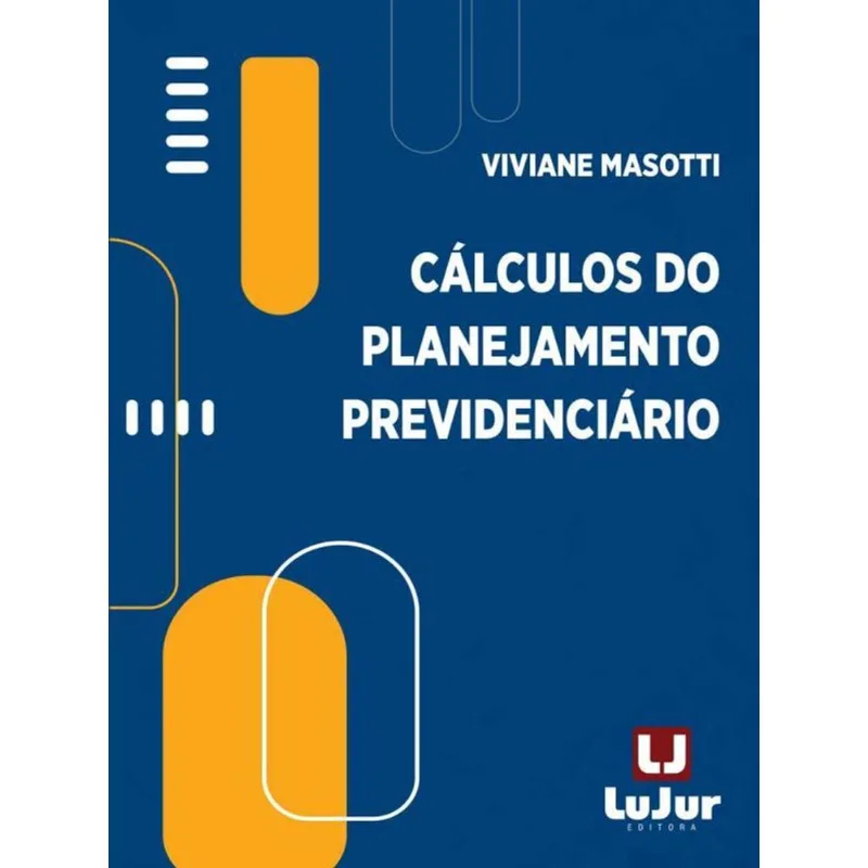 CÁLCULOS DO PLANEJAMENTO PREVIDENCIÁRIO