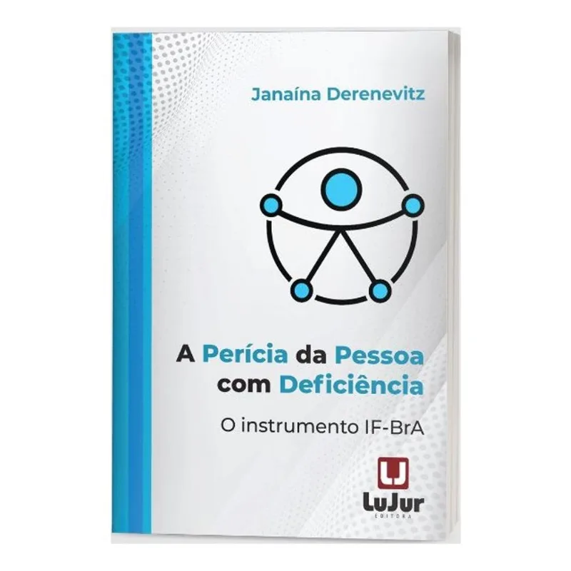 A PERÍCIA DA PESSOA COM DEFICIÊNCIA O INSTRUMENTO IF-BRA - 2024
