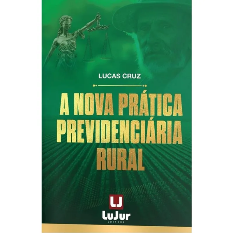 A NOVA PRÁTICA PREVIDENCIÁRIA RURAL - 2024