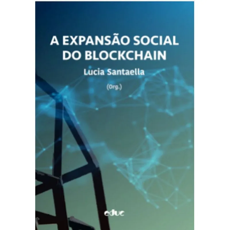A EXPANSÃO SOCIAL DO BLOCKCHAIN