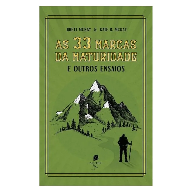 AS 33 MARCAS DA MATURIDADE. E OUTROS ENSAIOS
