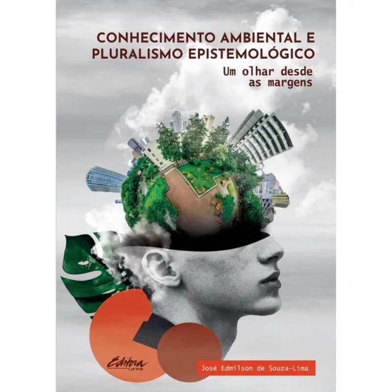 CONHECIMENTO AMBIENTAL E PLURALISMO EPISTEMOLÓGICO