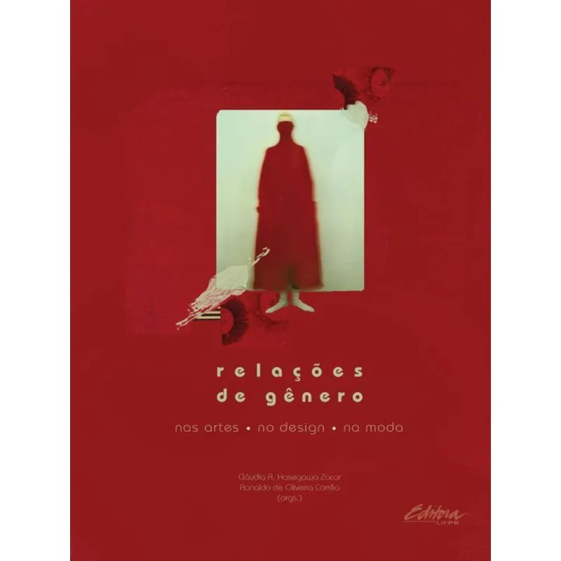 RELAÇÕES DE GÊNERO NAS ARTES, NO DESIGN E NA MODA