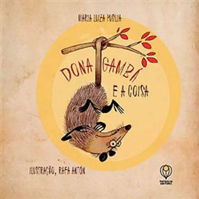 Livro Dona Gamba E A Coisa Physalis Editora (MP)