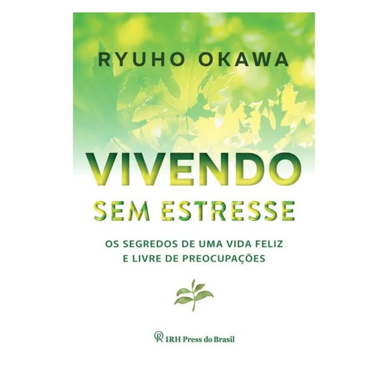VIVENDO SEM ESTRESSE