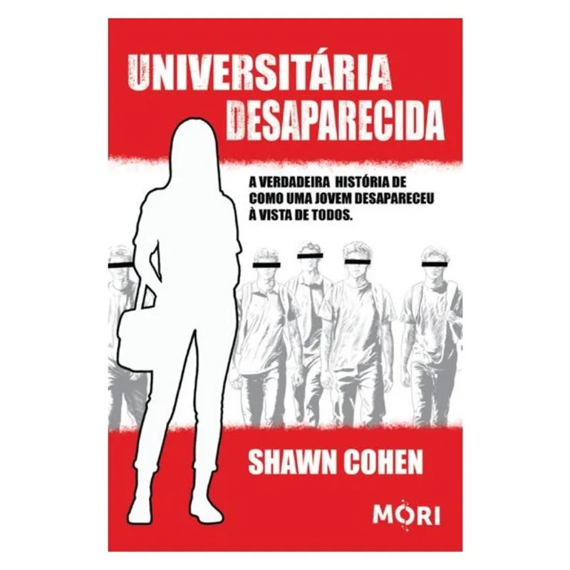UNIVERSITÁRIA DESAPARECIDA: A VERDADEIRA HISTÓRIA DE COMO UMA JOVEM UNIVERSITÁRIA DESAPARECEU À VIST