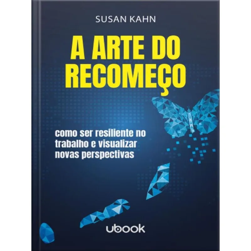A ARTE DO RECOMEÇO