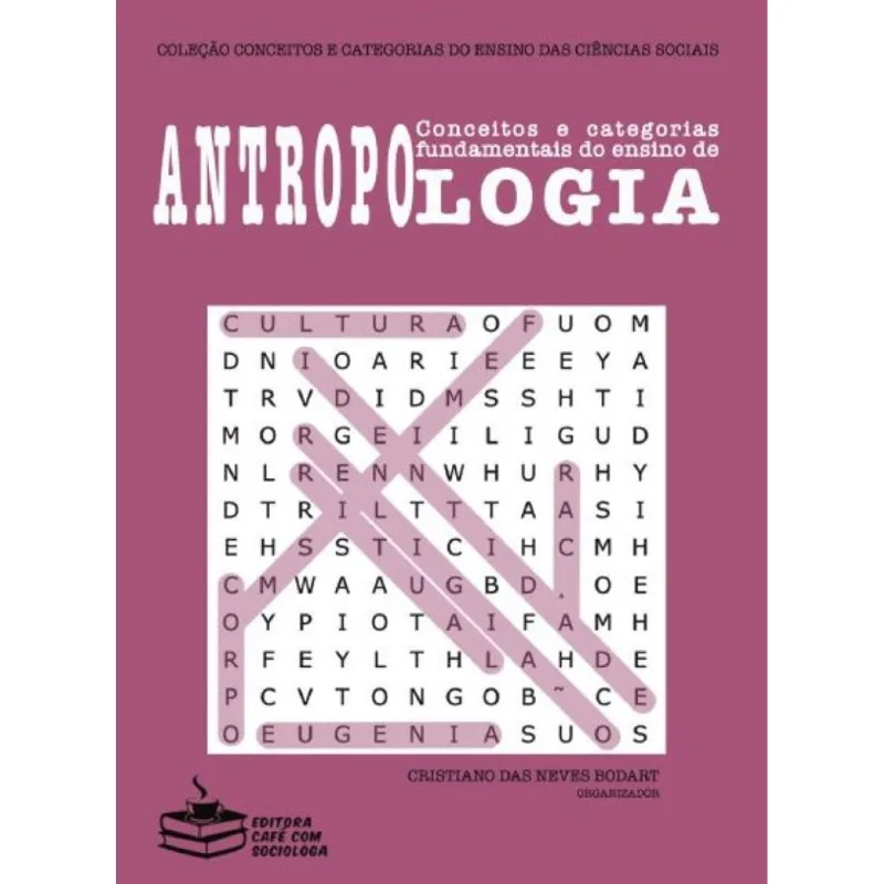 CONCEITOS E CATEGORIAS FUNDAMENTAIS DO ENSINO DE ANTROPOLOGIA