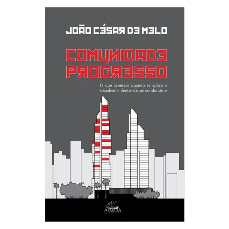 COMUNIDADE E PROGRESSO: O QUE ACONTECE QUANDO SE APLICA O SOCIALISMO DENTRO DE UM CONDOMÍNIO