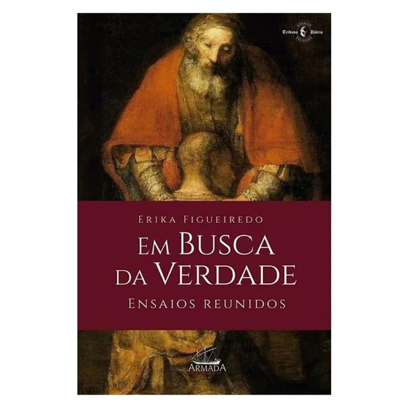 EM BUSCA DA VERDADE - ENSAIOS REUNIDOS