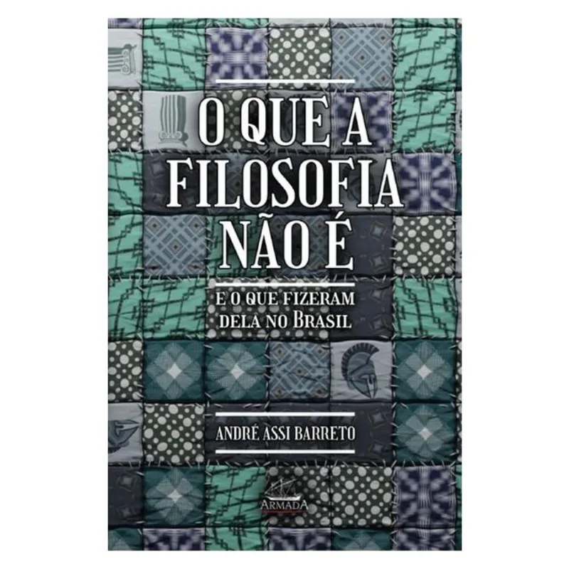 O QUE A FILOSOFIA NÃO É E O QUE FIZERAM DELA NO BRASIL