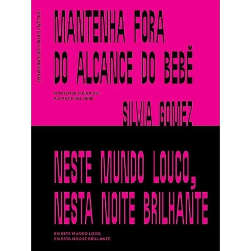 MANTENHA FORA DO ALCANCE DO BEBÊ - NESTE MUNDO LOUCO, NESTA NOITE BRILHANTE