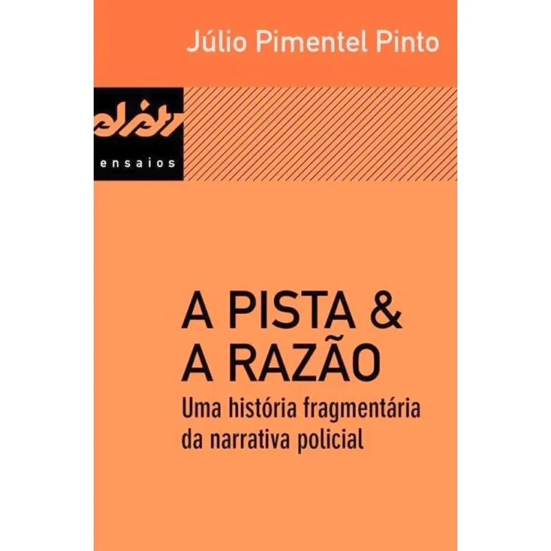 A PISTA & A RAZÃO