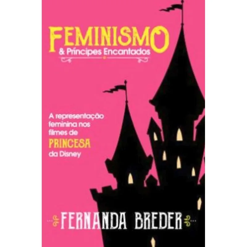 FEMINISMO & PRÍNCIPES ENCANTADOS