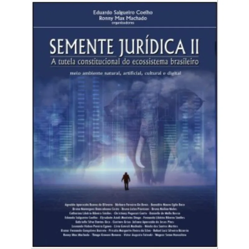 SEMENTE JURÍDICA II - A TUTELA CONSTITUCIONAL DO ECOSSISTEMA BRASILEIRO