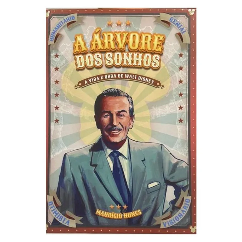 A ÁRVORE DOS SONHOS – A VIDA E OBRA DE WALT DISNEY