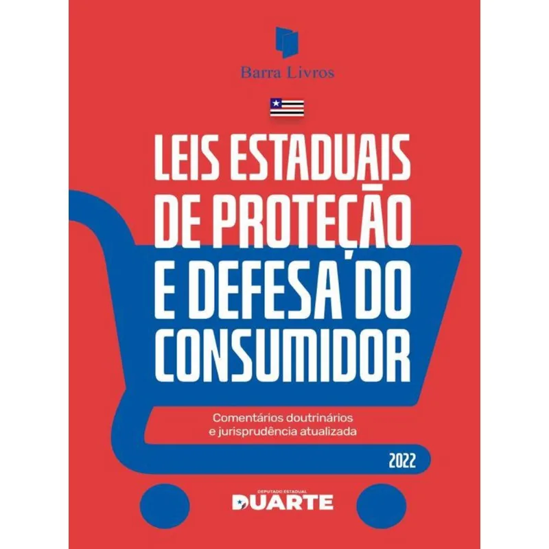LEIS ESTADUAIS DE PROTEÇÃO E DEFESA DO CONSUMIDOR